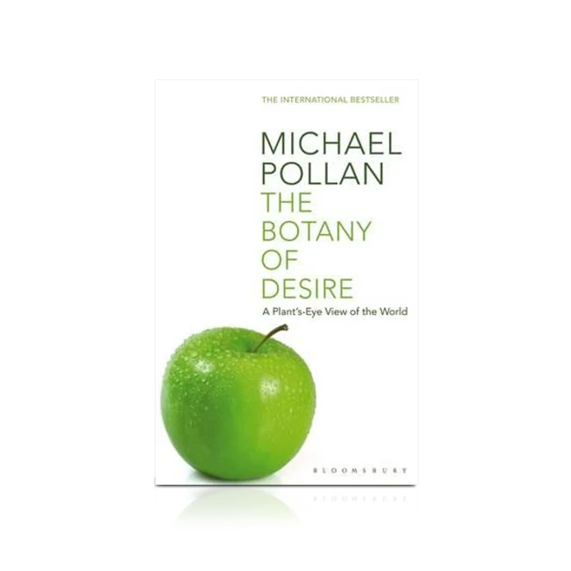 Botany of Desire: A Plant's-Eye View of the World